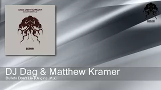 DJ Dag & Matthew Kramer - Bullets Don't Lie (Original Mix) [Bonzai Progressive]