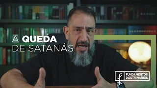 Luciano Subirá - A QUEDA DE SATANÁS | FD#59