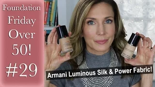 Foundation Friday Over 50 | Armani Luminous Silk & Armani Power Fabric