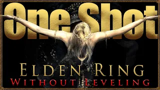 Elden Ring in 1 HIT at LEVEL 1  ☢️ One Shot Boss Challenge, Melee Only ☢️