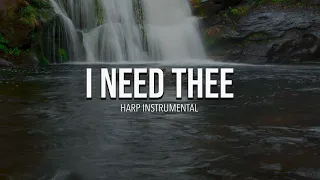 I Need Thee Every Hour || Harp Instrumental for Prayer, Worship and Meditation