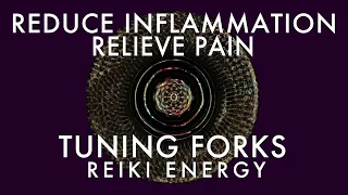 Reduce Inflammation, Relieve Pain | 432Hz Tuning Forks, Reiki Energy | Soundhealing Meditation