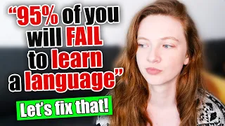 Why 95% of you will FAIL to learn another language... and how to fix that