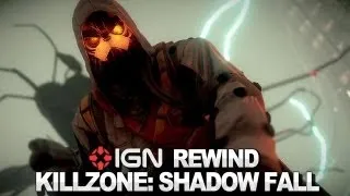 IGN Rewind Theater - Killzone: Shadow Fall