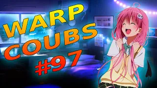 Warp CoubS #97 | anime / amv / gif with sound / my coub / аниме / coubs / gmv / tiktok