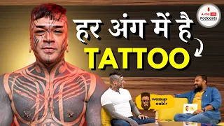 गुप्तांग, आँख और पूरे शरीर में है इनके TATTOO ft. Tattographer Karan on Wassup Aabir Podcast Ep 33