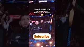 Arman Tsarukyan punched a FAN during his walkout
