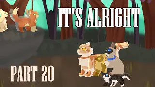 It's Alright- Goldenflower x Sasha Warriors MAP: Part 20 [WARRIOR CATS]