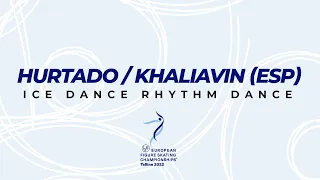 Hurtado/Khaliavin (ESP) | Ice Dance RD | ISU European FS Championships 2022 | Tallinn | #EuroFigure