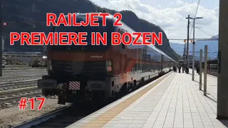 RAILJET 2 PREMIERE IN BOZEN!!! Folge #17