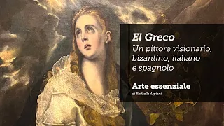 El Greco. Un pittore visionario, bizantino, italiano e spagnolo – La mostra di Palazzo Reale, Milano