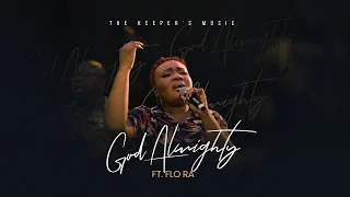 The Keeper's Music Feat. Flo Ra - God Almighty