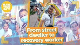 From street dweller to recovery worker | Make Your Day