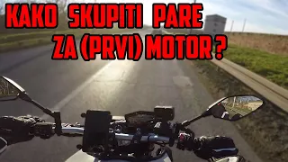 Kako sam skupljao pare za motor? *life coach mode haha*