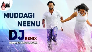 Muddagi Neenu | Ganapa | Dj Remix