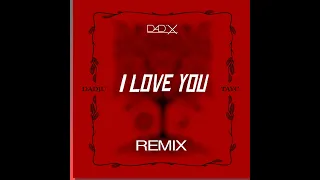 Dadju x Tayc - I love you (Dad'X remix)