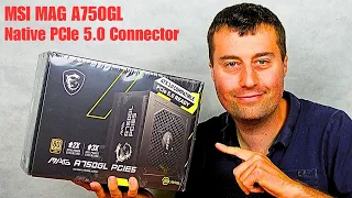 MSI MAG A750GL PCIE5 PSU Unboxing - 16 Pin NVIDIA Connector