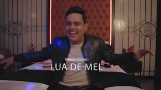 Lua de Mel - Thiago Aquino (Clipe)