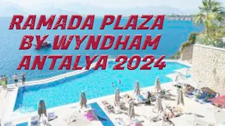 Ramada Plaza by Wyndham⭐️ Antalya ⭐️All-Inclusive ⭐️5* ⭐️2024