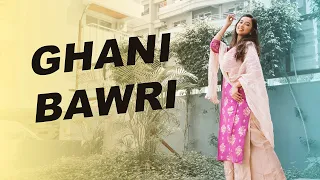 Ghani Bawri | Nainee Saxena ft. BIBA