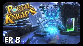 Portal Knights ➤ FROZEN BONES & Snow Levels [Let's Play Portal Knights Gameplay][Part 8]