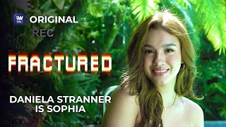 FRACTURED: Daniela Stranner is Sophia | iWantTFC Original Series