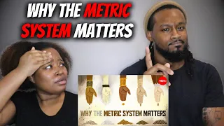 America Couple Reacts "Why The Metric System Matters"