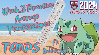 CS 50 Temps | CS50 Week 3 Practice Problems - Average Temperatures | Beginners Guide