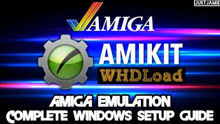 Amiga Amikit and WHDLoad Install (Windows/PC) Full Setup Guide 2023