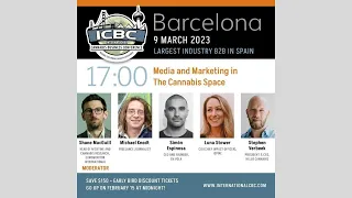 Media And Marketing In The Cannabis Space - ICBC Barcelona 2023