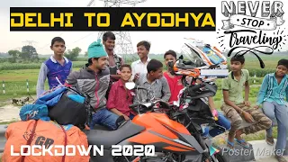 LOCKDOWN ROAD TRIP || DELHI TO AYODHYA || DAY 1 || 2020 || KTM ADVENTURE 390