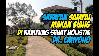 KAMPUNG SEHAT HOLISTIK  Dr. Cahyono #hidupsehat #dokter #holistic #bogor #leuwiliang