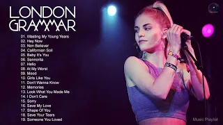 London Grammar Best Songs Full Album - London Grammar Greatest Hits 2021