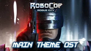 Robocop: Rogue City OST | Main Menu/Main Theme | HQ