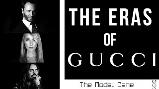 THE ERAS OF GUCCI: Tom Ford, Frida Giannini, Alessandro Michele