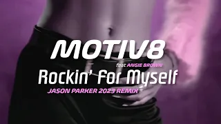 Motiv8 - Rockin For Myself (Jason Parker 2023 Remix) #eurodance