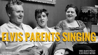 Elvis parents Singing | Vernon and Gladys Presley recorded singing