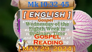 Daily Gospel Reading GOSPEL ~ ENGLISH ~ ll WEDNESDAY  05 29 24    Mk 10# 32 45