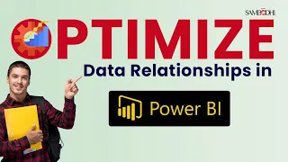 Optimize Data Relationship in Power BI: Enhance Analysis