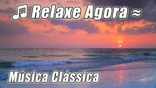 MUSICA CLASSICA para ESTUDAR # 1 Lista de Estudo Musica Calmante Classic Relaxante Piano Relaxar HD