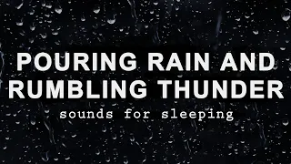 POURING RAIN and RUMBLING THUNDER Sounds to Sleep, Study, Relax BLACK SCREEN