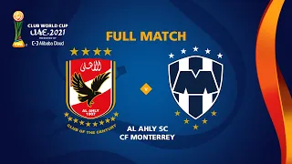 Al Ahly v Monterrey | FIFA Club World Cup UAE 2021 | Full Match