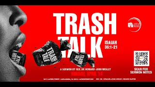 "Trash Talk" | Rev. Dr. Howard-John Wesley | April 14, 2024