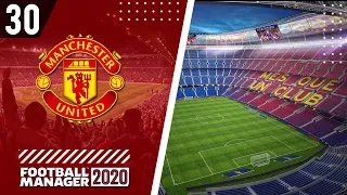 Champions League vs Barca | Football Manager 2020 - Manchester United #30 (FM20 Man Utd Career)