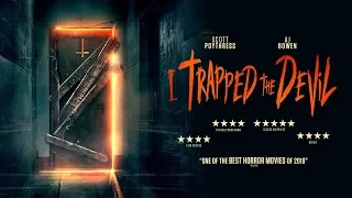 I Trapped the Devil | UK Trailer | Frightfest Presents