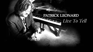 Live to Tell - Patrick Leonard clip