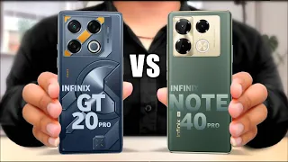 Infinix GT 20 Pro Vs Infinix Note 40 Pro || Full Comparison 🔥