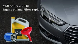 2016 Audi A4 B9 2.0 TDI Engine oil and oil filter replace