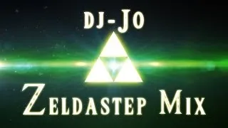 Zeldastep Mix [dj-Jo Zelda remixes]