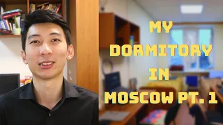 A Singaporean Student in Moscow: My Dormitory in Moscow Pt. 1